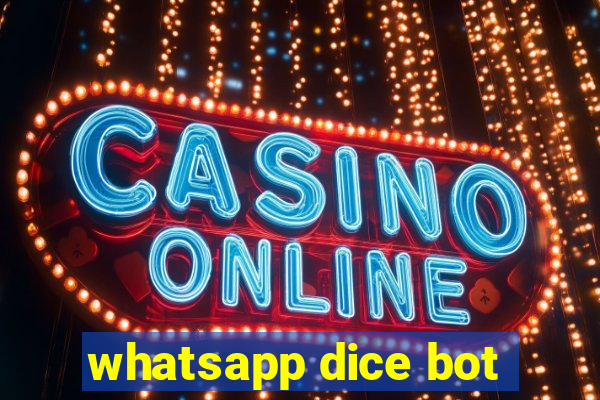 whatsapp dice bot